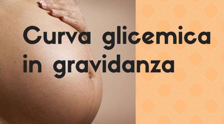curva glicemica in gravidanza