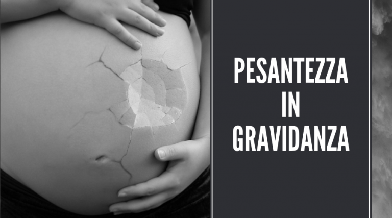 sensazione di pesantezza in gravidanza