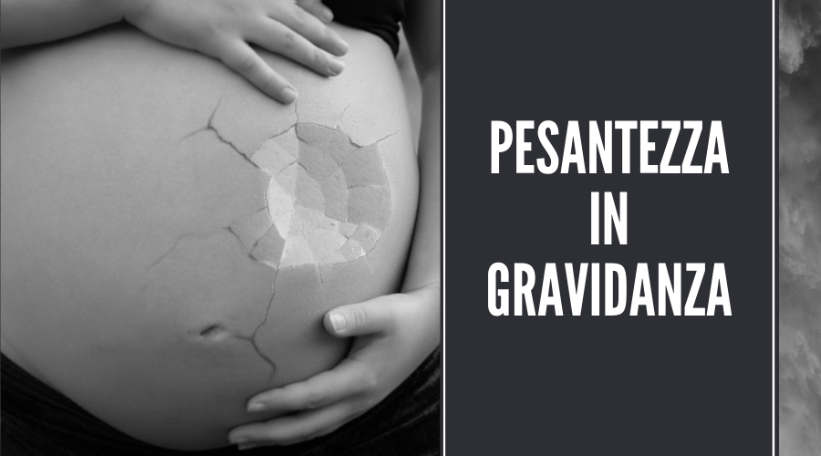 sensazione di pesantezza in gravidanza