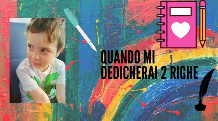 Quando un giorno mi dedicherai due righe